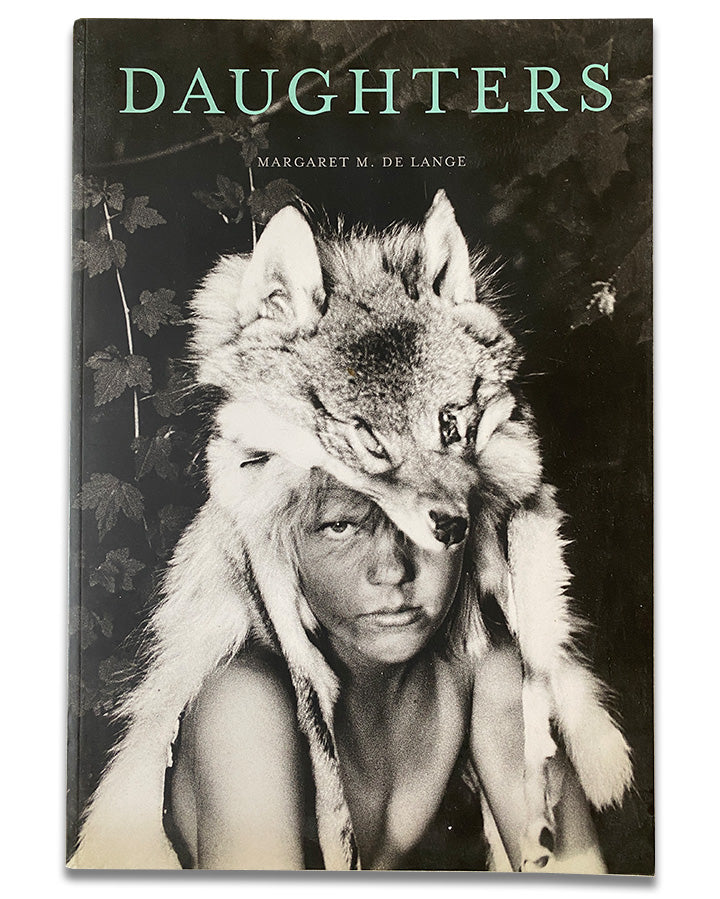 Daughters - Photographs by Margaret M. de Lange