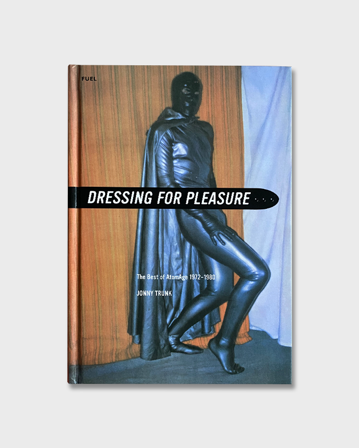 Dressing For Pleasure: The Best of AtomAge 1972-1980 (2010)