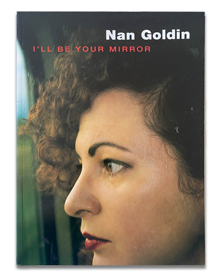 Nan Goldin - I'll Be Your Mirror (1997)